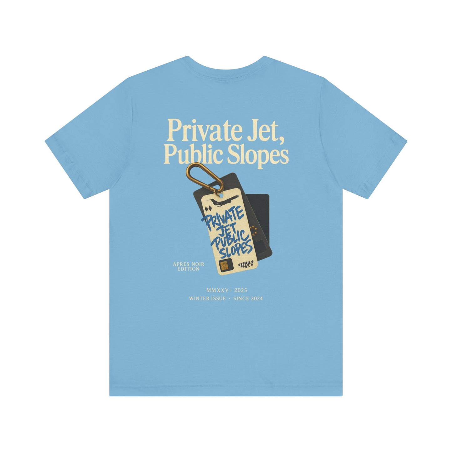 Private Jet, Public Slopes Two Tags Tee