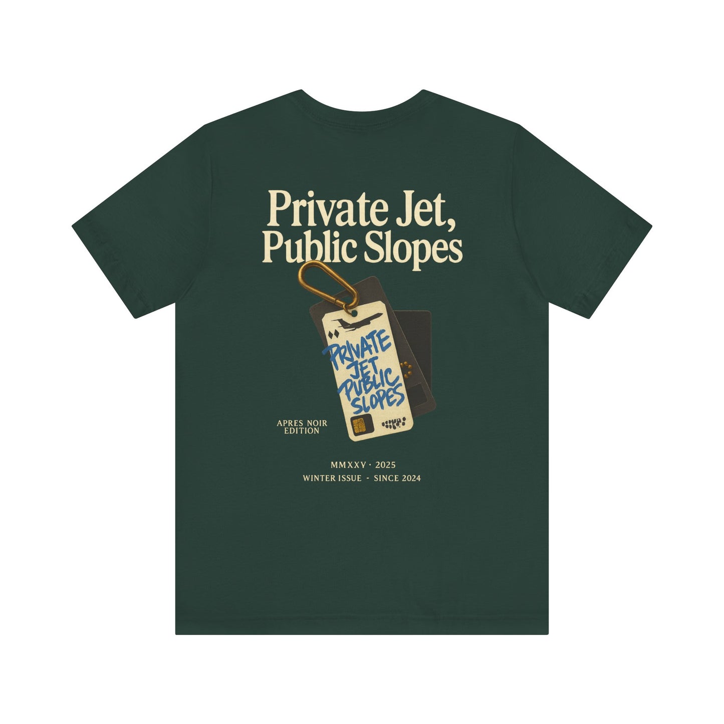 Private Jet, Public Slopes Two Tags Tee