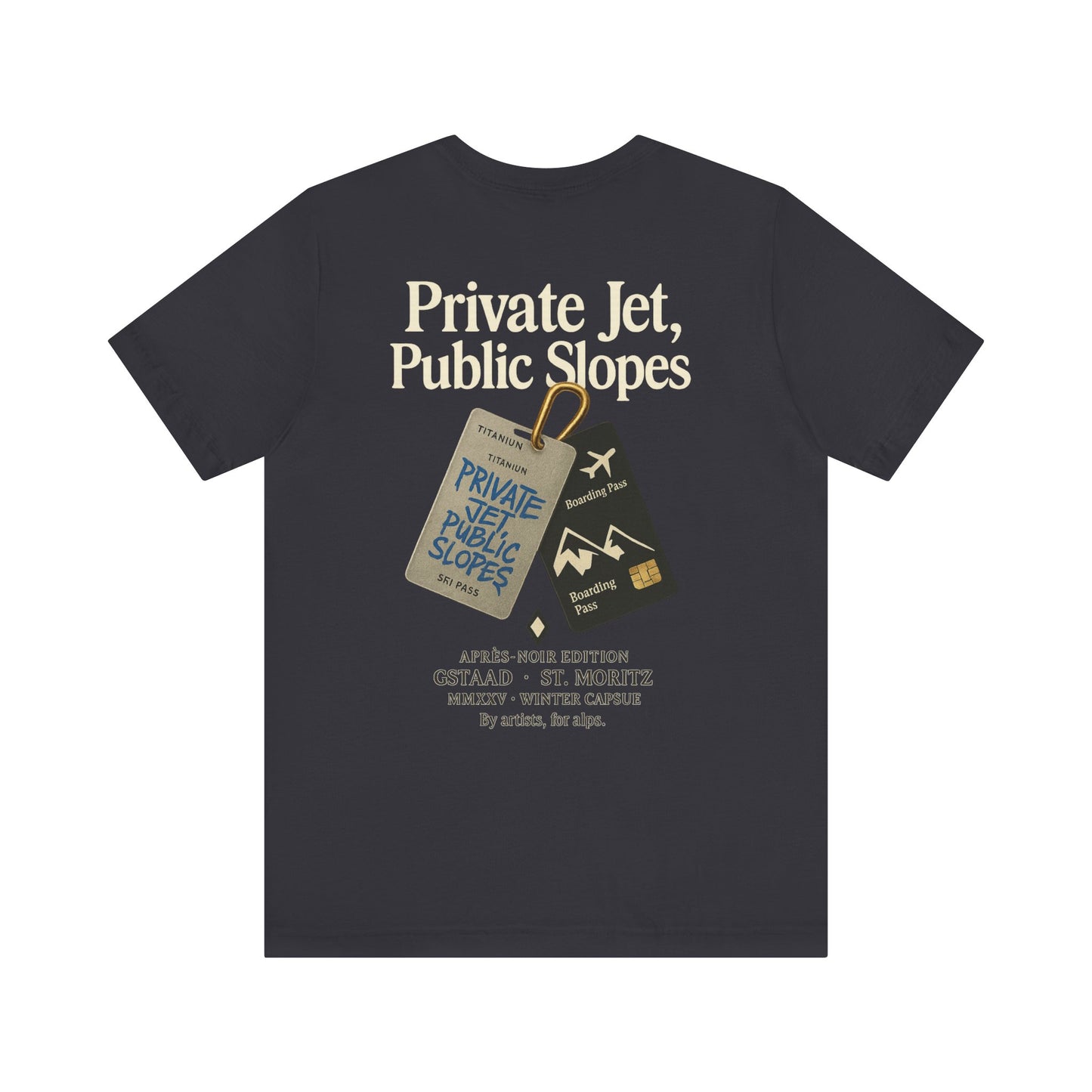 Private Jet, Public Slopes Tags Tee