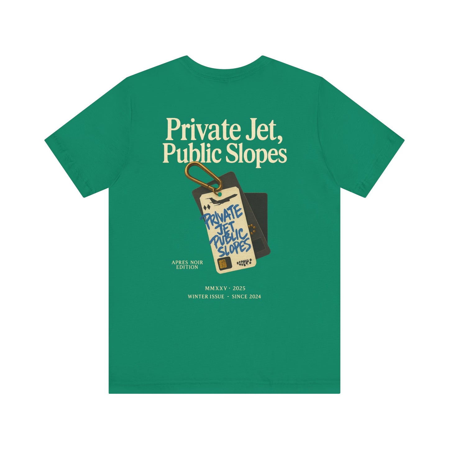 Private Jet, Public Slopes Two Tags Tee