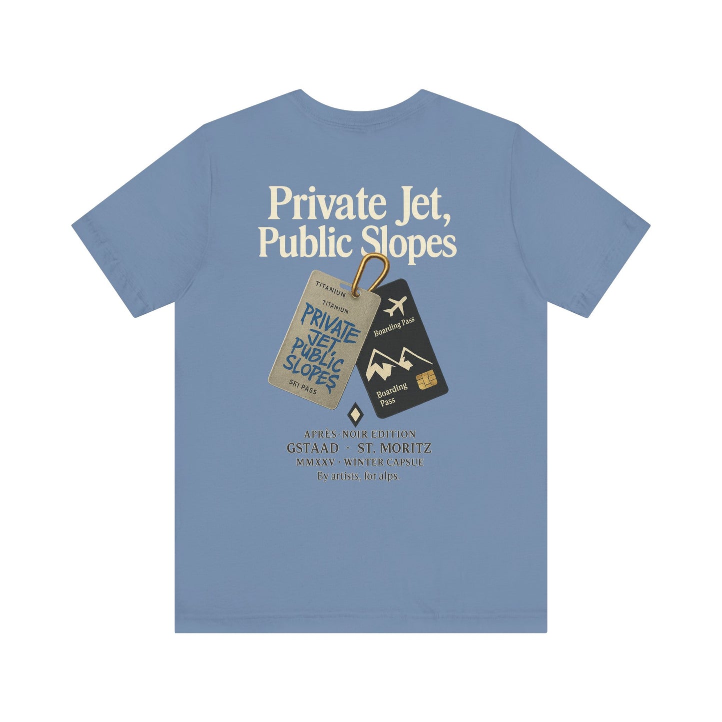 Private Jet, Public Slopes Tags Tee