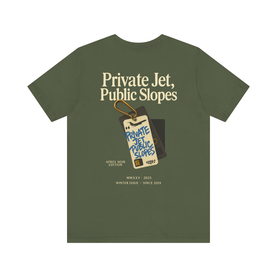 Private Jet, Public Slopes Two Tags Tee