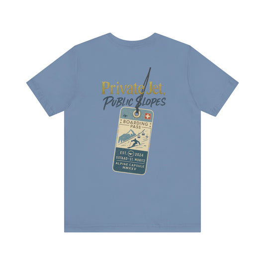 Private Jet, Public Slopes Boarding Pass Tee