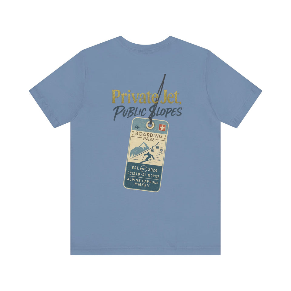 Private Jet, Public Slopes Boarding Pass Tee