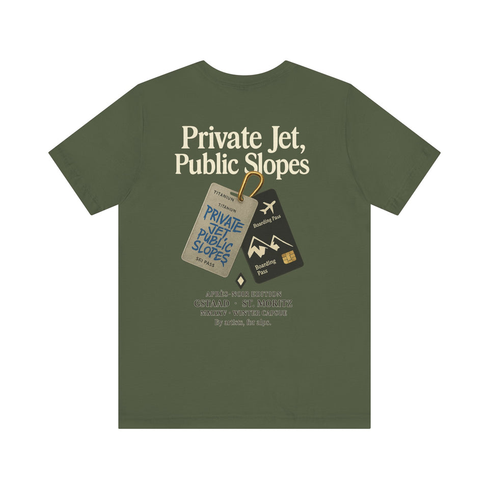 Private Jet, Public Slopes Tags Tee