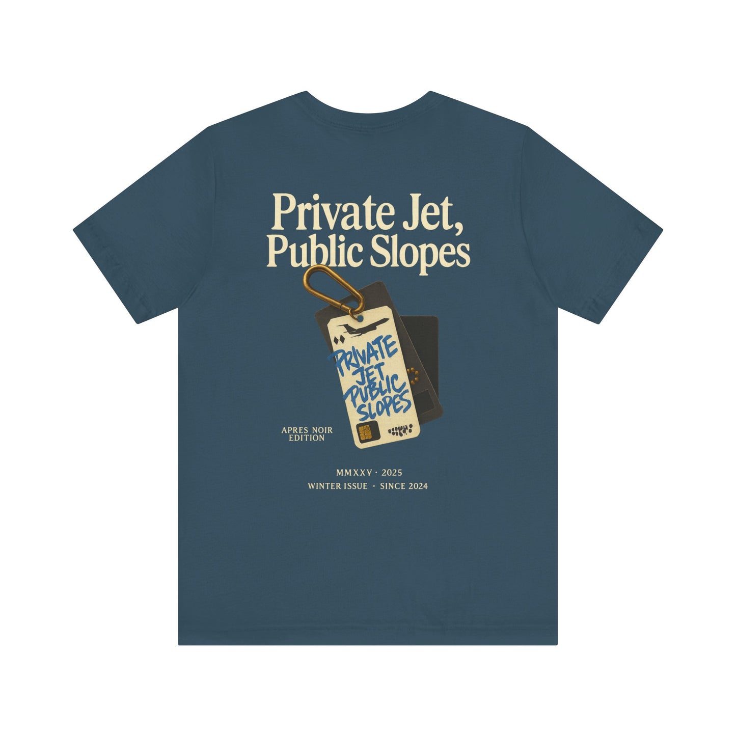 Private Jet, Public Slopes Two Tags Tee