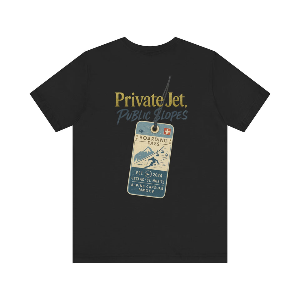 Private Jet, Public Slopes Boarding Pass Tee