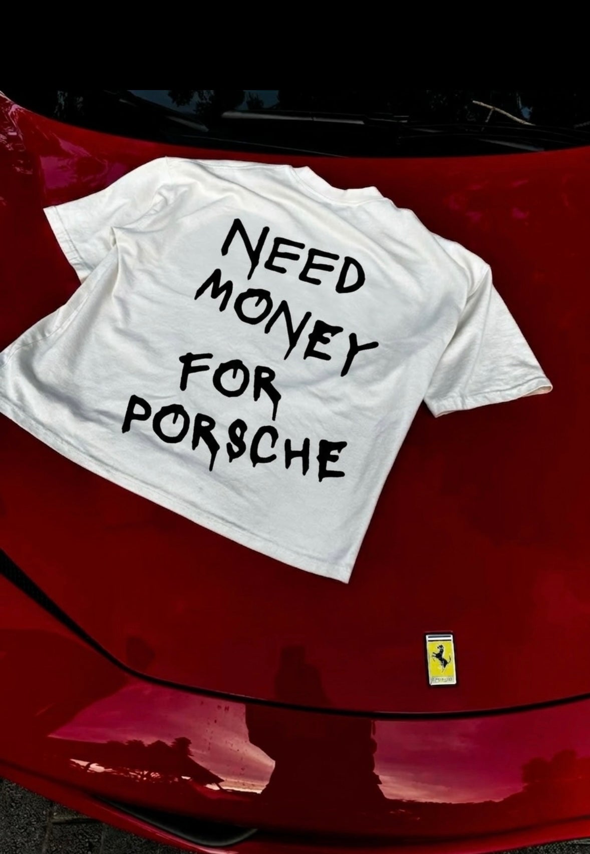 Need Money For Porsche White Tee