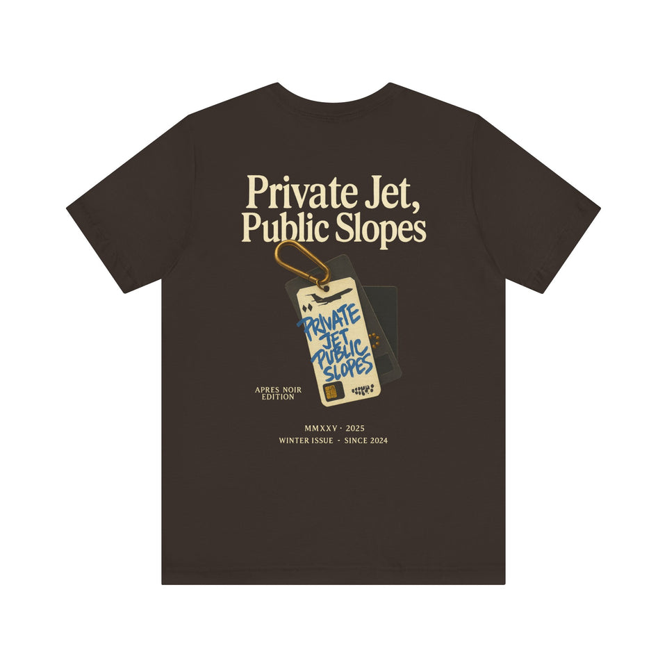 Private Jet, Public Slopes Two Tags Tee